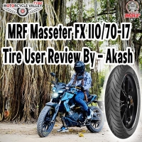 MRF Masseter FX 110/70-17 Tire User Review By – Akash